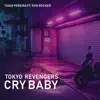 Cry Baby (Tokyo Revengers) [feat. Ron Rocker] - Single album lyrics, reviews, download