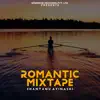 Romantic Mixtape - Single album lyrics, reviews, download