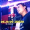 Deja de Jugar (feat. Yelsin) - El Charly lyrics