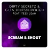 Stream & download Scream & Shout (feat. Tess Leah) - Single