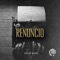 Renuncio - Carlos Moore lyrics