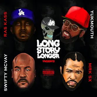 Somebody (feat. Ras Kass, Yukmouth, Swifty McVay & Mrk Sx) by Long Story Longer song reviws