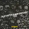 No Attempt - Single (feat. Wam SpinThaBin) - Single album lyrics, reviews, download