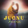 Jugnu (feat. Nikhita Gandhi) song lyrics