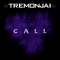 Tremonjai Call - Tremonjai lyrics
