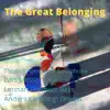 The Great Belonging (feat. Lars Jansson, Lennart Ginman & Anders Kjellberg) album lyrics, reviews, download