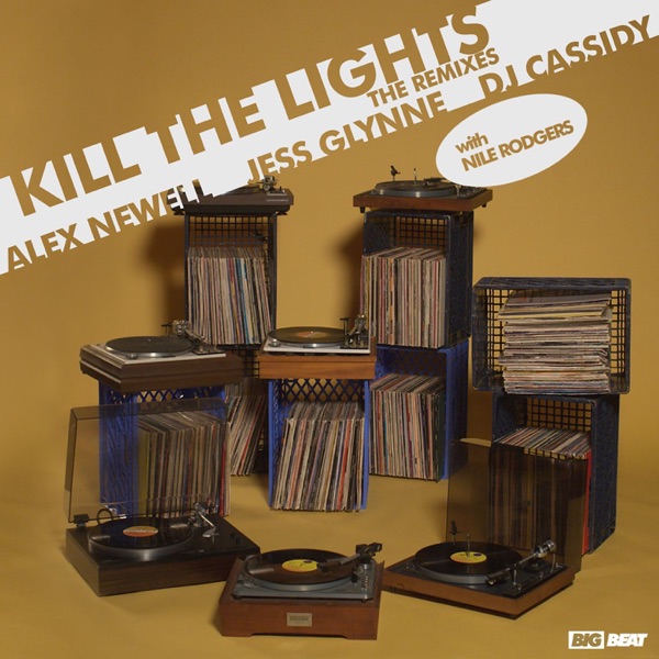 Alex Newell, Jess Glynne & DJ Cassidy with Nile Rodgers - Kill The Lights (Audien Mix)