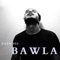 Bawla - Raprogi lyrics