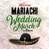 The Mexican Mariachi Wedding March Album artwork