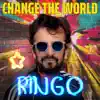 Change The World - EP album lyrics, reviews, download