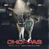 Choppas (feat. Spazz Floss) - Single album lyrics, reviews, download