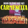 Dans En Zing Mee Met Carmencita