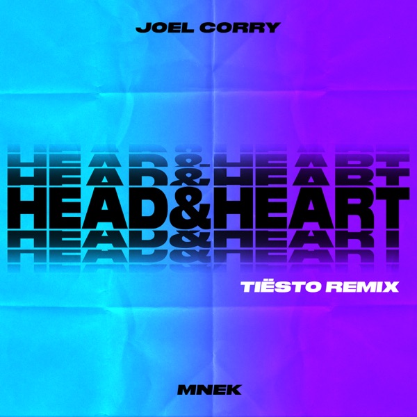 Head & Heart (feat. MNEK) [Tiësto Remix] - Single - Joel Corry