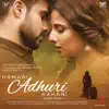 Hamari Adhuri Kahani (Original Motion Picture Soundtrack) album lyrics, reviews, download