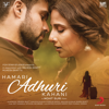 Hamari Adhuri Kahani (Encore) - Jeet Gannguli