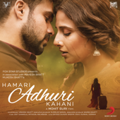 Hamari Adhuri Kahani (Title Track) - Jeet Gannguli & Arijit Singh
