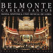 Belmonte (Versión de Concierto) - Carles Santos & Banda Sinfónica Unió Musical de Llíria