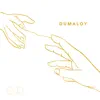 Dumaloy album lyrics, reviews, download
