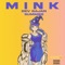 Mink (feat. Summrs) - Dev Gajan lyrics