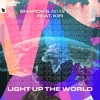 Light up the World (feat. KiFi) - Single, 2021