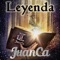 Leyenda - Juanca lyrics