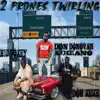 2 Prones Twirling (feat. Lil Keke & Big Pokey) - Single album lyrics, reviews, download