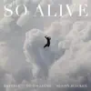 So Alive - Single album lyrics, reviews, download