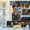Halld, Izrael! (Shalom, Budapest! - Élő dicsőítés 3.) album lyrics, reviews, download