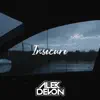 Insecure - Single album lyrics, reviews, download