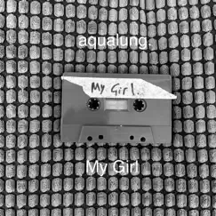 My Girl - Single by Aqualung album reviews, ratings, credits