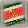 Bribi Na Krakti by Asgar Koster, Raff Chanco, Jay Square iTunes Track 1