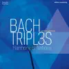 Stream & download Bach Triples