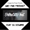 Changed Me (feat. DL Down3r & JokesLovesLife) - Uno Tha Prodigy lyrics