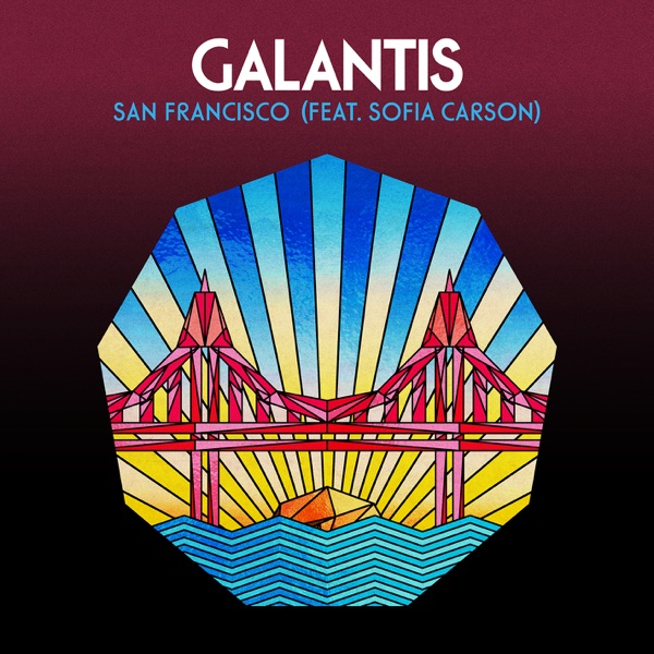 San Francisco (feat. Sofia Carson) - Single - Galantis