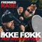 Ikke Føkk Med Fremmed Rase (feat. Dekstra Large) - Fremmed Rase lyrics