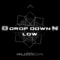 Drop Down Low - Single