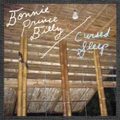 Cursed Sleep - Single - Bonnie Prince Billy