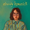 Already Homesick - Single