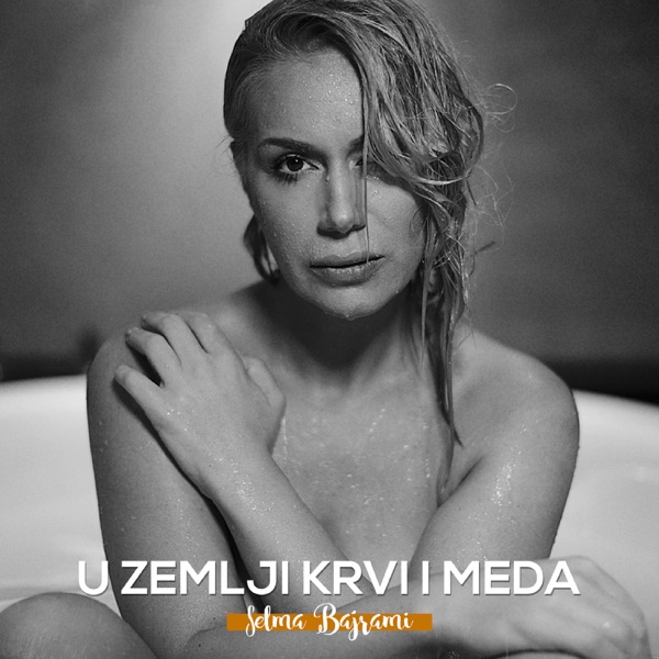 Selma Bajrami - U Zemlji Krvi I Meda