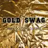 Stream & download GOLD SWAG (Mark Goldswag Remix) - Single