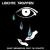Leichte Tropfen (feat. Ni Colette) - Single album lyrics, reviews, download