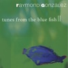 Tunes from the Blue Fish II