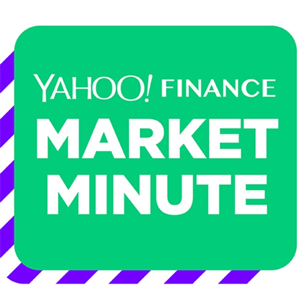 Yahoo Finance Market Minute By On Le Podcasts Yahoo Finance Market Minute
