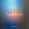 Tickets for Two - Single