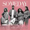 Someday - Single album lyrics, reviews, download