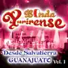 Desde Salvatierra Guanajuato, Vol. 1 (En Vivo) album lyrics, reviews, download