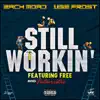 Still Workin' (feat. Futuristic & Reed Starks) - Single album lyrics, reviews, download