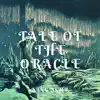 Tale of the Oracle - Single album lyrics, reviews, download