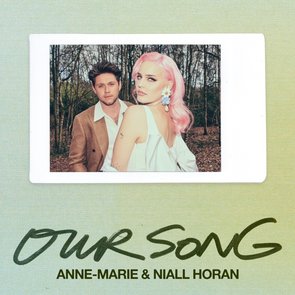 Our Song (Luca Schreiner Remix) - Single - Anne-Marie & Niall Horan