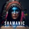 Shamanic Meditation Journey - Shamanic Drumming World lyrics